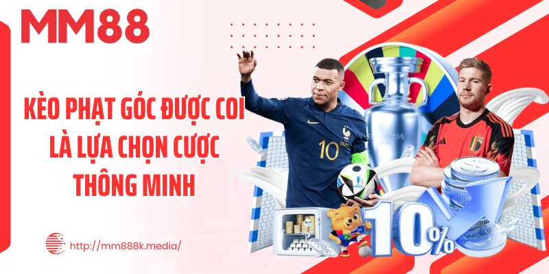 Kèo phạt góc được coi là lựa chọn cược thông minh